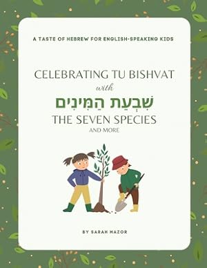 Seller image for Celebrating Tu BiShvat with the Seven Species (Paperback or Softback) for sale by BargainBookStores