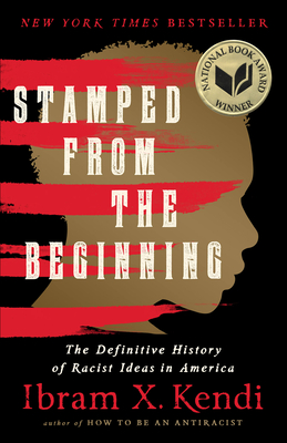 Bild des Verkufers fr Stamped from the Beginning: The Definitive History of Racist Ideas in America (Paperback or Softback) zum Verkauf von BargainBookStores