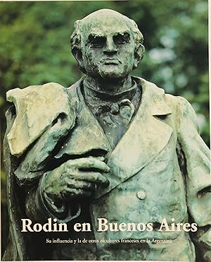 Bild des Verkufers fr Rodin En Buenos Aires zum Verkauf von Islamic Art Books