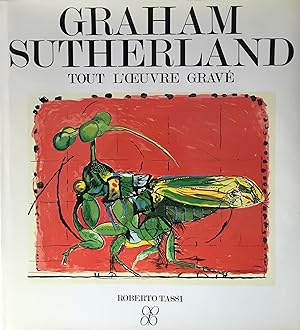 Sutherland, Graham. Tout Luvre Gravé.