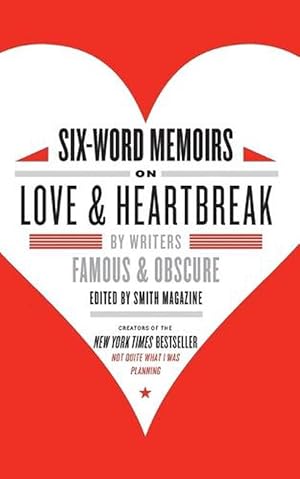 Immagine del venditore per Six-Word Memoirs On Love & Heartbreak (Paperback) venduto da Grand Eagle Retail