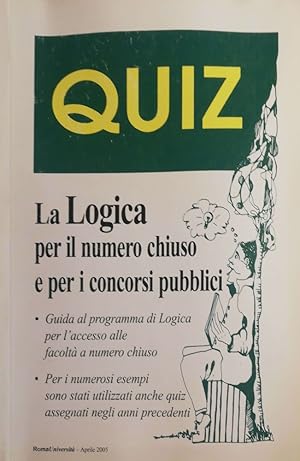 Immagine del venditore per La logica per il numero chiuso e per i concorsi pubblici venduto da librisaggi