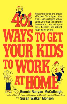 Seller image for 401 Ways to Get Your Kids to Work at Home (Paperback or Softback) for sale by BargainBookStores