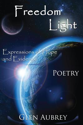 Seller image for Freedom Light: Expressions of Hope and Evidence (Paperback or Softback) for sale by BargainBookStores