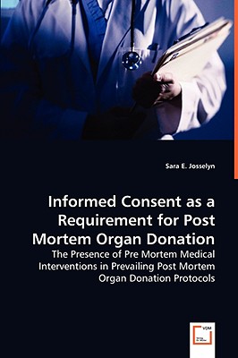 Bild des Verkufers fr Informed Consent as a Requirement for Post Mortem Organ Donation (Paperback or Softback) zum Verkauf von BargainBookStores