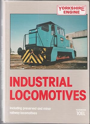 Industrial Locomotives including Preserved and Minor Railway Locomotives. Handbook 12EL