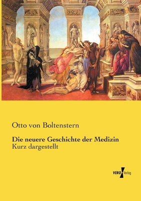 Imagen del vendedor de Die neuere Geschichte der Medizin: Kurz dargestellt (Paperback or Softback) a la venta por BargainBookStores