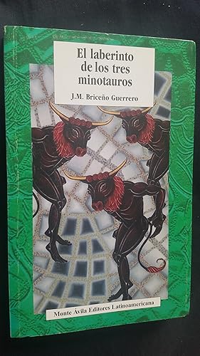 Seller image for El Laberinto De Los Tres Minotauros for sale by Libreria Babel