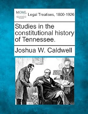 Seller image for Studies in the Constitutional History of Tennessee. (Paperback or Softback) for sale by BargainBookStores