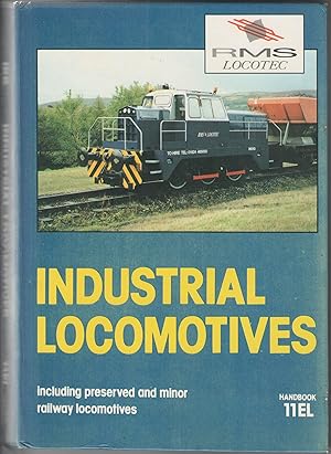 Industrial Locomotives including Preserved and Minor Railway Locomotives. Handbook 11EL