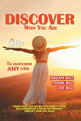 Immagine del venditore per Discover Who You Are to Overcome Any Crisis: Shape Your Life the Way You Want It to Be with Key Elements of a Solid Life Strategy That Will Identify Y (Paperback or Softback) venduto da BargainBookStores
