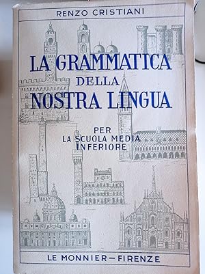 Imagen del vendedor de La grammatica della nostra lingua a la venta por librisaggi