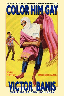 Imagen del vendedor de Color Him Gay: The Further Adventures of the Man from C.A.M.P. (Paperback or Softback) a la venta por BargainBookStores