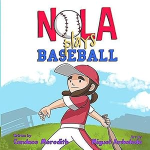 Seller image for Nola Plays Baseball (Paperback) for sale by Grand Eagle Retail