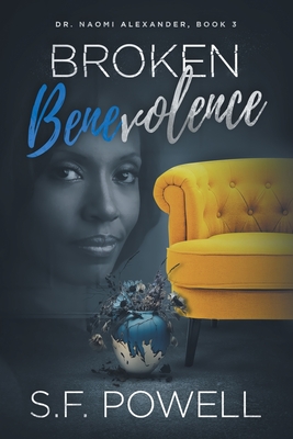 Seller image for Broken Benevolence: Dr. Naomi Alexander, Book 3 (Paperback or Softback) for sale by BargainBookStores