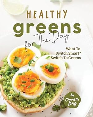Imagen del vendedor de Healthy Greens for The Day (Paperback) a la venta por Grand Eagle Retail