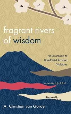 Seller image for Fragrant Rivers of Wisdom (Hardback or Cased Book) for sale by BargainBookStores