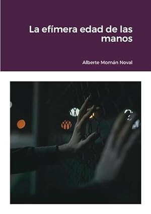 Seller image for La efimera edad de las manos (Paperback) for sale by Grand Eagle Retail