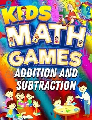 Seller image for Kids Math Games Addition and Subtraction (Paperback) for sale by Grand Eagle Retail
