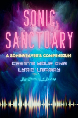 Bild des Verkufers fr Sonic Sanctuary: A Songweaver's Compendium (Paperback or Softback) zum Verkauf von BargainBookStores