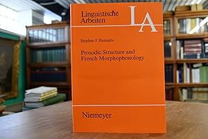 Prosodic structure and French morphophonology. Linguistische Arbeiten 337