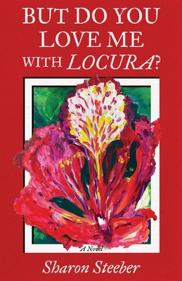 Seller image for But Do You Love Me with Locura? (Paperback or Softback) for sale by BargainBookStores