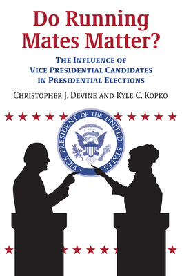 Seller image for Do Running Mates Matter?: The Influence of Vice Presidential Candidates in Presidential Elections (Paperback or Softback) for sale by BargainBookStores