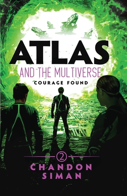 Seller image for Atlas and the Multiverse: Courage Found (Paperback or Softback) for sale by BargainBookStores