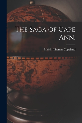 Image du vendeur pour The Saga of Cape Ann. (Paperback or Softback) mis en vente par BargainBookStores