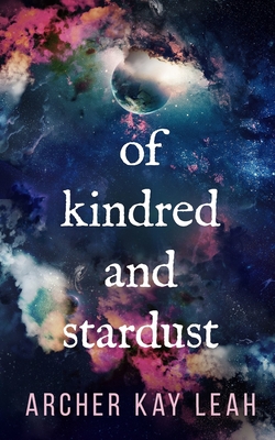 Imagen del vendedor de Of Kindred and Stardust (Paperback or Softback) a la venta por BargainBookStores