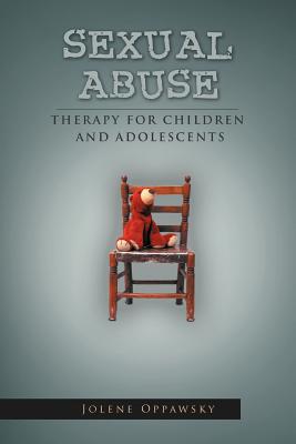 Seller image for Sexual Abuse: Therapy for Children and Adolescents (Paperback or Softback) for sale by BargainBookStores