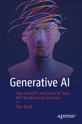 Seller image for Generative AI: How ChatGPT and Other AI Tools Will Revolutionize Business (Paperback or Softback) for sale by BargainBookStores