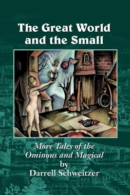 Immagine del venditore per The Great World and the Small: More Tales of the Ominous and Magical (Paperback or Softback) venduto da BargainBookStores