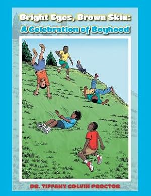 Seller image for Bright Eyes, Brown Skin: A Celebration of Boyhood (Paperback or Softback) for sale by BargainBookStores