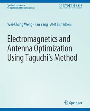 Seller image for Electromagnetics and Antenna Optimization Using Taguchi's Method (Paperback or Softback) for sale by BargainBookStores
