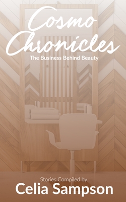 Imagen del vendedor de Cosmo Chronicles: The Business Behind Beauty (Paperback or Softback) a la venta por BargainBookStores