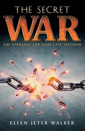 Bild des Verkufers fr Secret War : The Struggle for Your Last Freedom zum Verkauf von GreatBookPricesUK