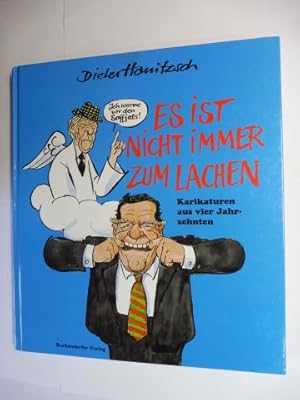 ES IST NICHT IMMER ZUM LACHEN. Karikaturen aus vier Jahrzehnten. + AUTOGRAPH *.