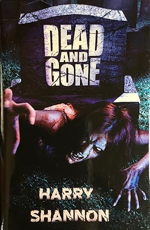 DEAD and GONE (Signed & Numbered Ltd. Hardcover Edition)