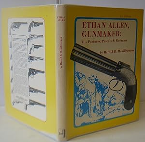 Seller image for Ethan Allen, Gunmaker His Partners, Patents & Firearms for sale by Hereward Books