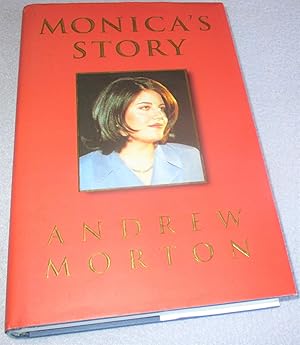 Seller image for Monica's Story (1st Edition, Signed by Monica Lewinsky) for sale by Bramble Books