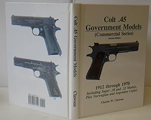 Immagine del venditore per Colt .45 Government Models (Commercial Series) 1912-1970 venduto da Hereward Books