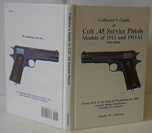 Seller image for Collector's Guide To Colt .45 Service Pistols Models of 1911 and 1911A1 for sale by Hereward Books