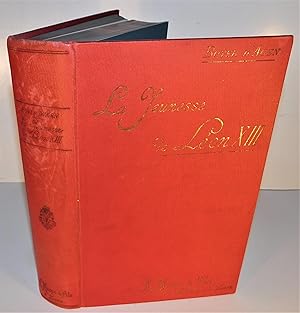 LA JEUNESSE DE LÉON XIII d’après sa correspondance inédite (1896)