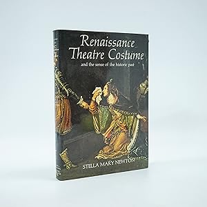 Seller image for Renaissance Theatre Costume and the Sense of the Historic Past for sale by Jacket and Cloth
