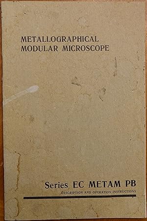 Metallographical Modular Microscope - Series EC METAM PB (Description and Operation Instructions)