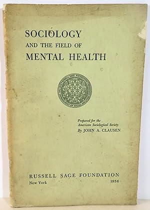 Immagine del venditore per Sociology and the Field of Mental Health venduto da Evolving Lens Bookseller
