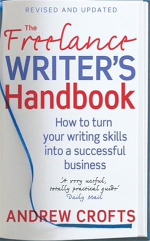 Seller image for Freelance Writer's Handbook : How to Make Money and Enjoy Your Life for sale by GreatBookPricesUK