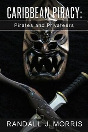 Bild des Verkufers fr Caribbean Piracy : Pirates and Privateers zum Verkauf von GreatBookPricesUK