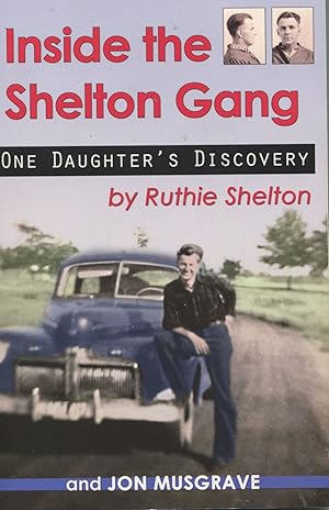 Immagine del venditore per Inside the Shelton Gang; one daughter's discovery venduto da Waysidebooks